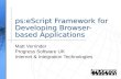 Ps:eScript Framework for Developing Browser-based Applications Matt Verrinder Progress Software UK Internet & Integration Technologies.