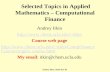 Andrey Itkin, Math 612-02 Selected Topics in Applied Mathematics – Computational Finance Andrey Itkin itkin Course web page itkin/CompFinanceC.