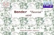 Bender “Tutorial” v6r0 Vanya BELYAEV (Syracuse). Nov'2k+6 Tutorial in Uni-Dortmund Vanya BELYAEV/Syracuse 2 Outline Bender/Python overview Bender/Python.