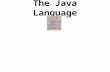 The Java Language. Topics of this Course  Introduction to Java  The Java Language  Object Oriented Programming in Java  Exceptions Handling  Threads.