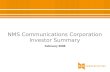 NMS Communications Corporation Investor Summary February 2008.