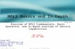 1 Intro to MPLS – AT Seminar © 2004, Cisco Systems, Inc. All rights reserved. MPLS Basics and In-Depth BNL Update June 29, 2004 Overview of MPLS Fundamentals,
