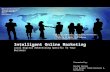 Intelligent Online Marketing Local Digital Advertising Specific To Your Business Presented by: Dexter Nelson Live Minder Trend Analysis & Marketing.