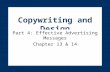 Copywriting and Design Part 4: Effective Advertising Messages Chapter 13 & 14.