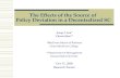 The Effects of the Source of Policy Deviation in a Decentralized SC Joong Y. Son* Chwen Sheu** *MacEwan School of Business Grant MacEwan College **Department.