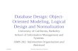 9/20/2000Information Organization and Retrieval Database Design: Object- Oriented Modeling, Logical Design and Normalization University of California,