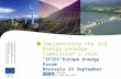 Ana Arana Antelo Electricity and Gas Unit Implementing the 3rd Energy package, Commission’s role EUROPEAN COMMISSION “IFIEC Europe Energy Forum” Brussels.