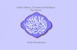 Islam History, Customs and Religion Part Seven Slide Presentation.