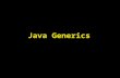 Java Generics. Lecture Objectives To understand the objective of generic programming To be able to implement generic classes and methods To know the limitations.