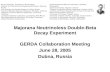 Majorana Neutrinoless Double-Beta Decay Experiment GERDA Collaboration Meeting June 28, 2005 Dubna, Russia Brown University, Providence, Rhode Island Institute.