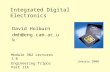 Integrated Digital Electronics Module 3B2 Lectures 1-8 Engineering Tripos Part IIA David Holburn dmh@eng.cam.ac.uk January 2006.