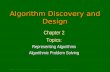 CMPUT101 Introduction to Computing(c) Yngvi Bjornsson & Jia You1 Algorithm Discovery and Design Chapter 2 Topics: Representing Algorithms Algorithmic Problem.