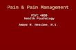 Pain & Pain Management PSYC 4080 Health Psychology Amber M. Henslee, M.S.