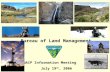 Bureau of Land Management NAIP Information Meeting July 19 th, 2006.