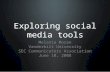 Exploring social media tools Melanie Moran Vanderbilt University SEC Communicators Association June 10, 2008.