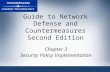 Guide to Network Defense and Countermeasures Second Edition Chapter 3 Security Policy Implementation.