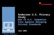 © 2001 Andersen. All rights reserved. Andersen U.S. Privacy Study How 75 U.S. Companies Fare Against Emerging Privacy Standards July 2001.
