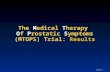 Slide 1 The Medical Therapy Of Prostatic Symptoms (MTOPS) Trial: Results.