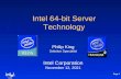 Intel Confidential Page 1 Intel 64-bit Server Technology Philip King Solution Specialist Intel Corporation June 4, 2015.