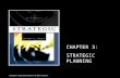 CHAPTER 3: STRATEGIC PLANNING Copyright © 2005 South-Western. All rights reserved.