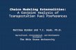 Choice Modeling Externalities: A Conjoint Analysis of Transportation Fuel Preferences Matthew Winden and T.C. Haab, Ph.D. Agricultural, Environmental,