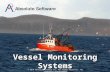 1 © 2010 Absolute Software Inc, All Rights Reserved. All Trademarks Acknowledged. Vessel Monitoring Systems.