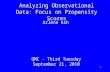 1 Arlene Ash QMC - Third Tuesday September 21, 2010 Analyzing Observational Data: Focus on Propensity Scores.