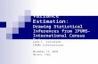 Variance Estimation: Drawing Statistical Inferences from IPUMS-International Census Data Lara L. Cleveland IPUMS-International November 14, 2010 Havana,