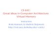CS 61C: Great Ideas in Computer Architecture Virtual Memory Instructors: Krste Asanovic & Vladimir Stojanovic cs61c/ 1.
