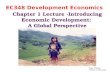 Chapter 1 Lecture -Introducing Economic Development: A Global Perspective EC348 Development Economics Sapa, Vietnam *Dennis C. McCornac.