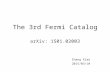 The 3rd Fermi Catalog arXiv: 1501.02003 Zhang Xiao 2015/03/10.