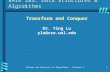 Design and Analysis of Algorithms – Chapter 61 Transform and Conquer Dr. Ying Lu ylu@cse.unl.edu RAIK 283: Data Structures & Algorithms.