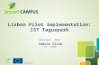 Brussels, 2013 Lisbon Pilot implementation: IST Taguspark CARLOS SILVA IST- LISBON.
