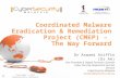 Coordinated Malware Eradication & Remediation Project (CMEP) – The Way Forward Dr Aswami Ariffin (Dr AA) Vice President & Digital Forensics Scientist Cyber.