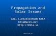 TCDXA Oct 2014 K9LA Propagation and Solar Issues Carl Luetzelschwab K9LA k9la@arrl.net .