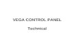 VEGA CONTROL PANEL Technical. Applications Hotels Factories / Manufacturing Environments Shopping Centres Underground Stations Airports Office Complexes.
