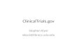 ClinicalTrials.gov Stephen Kiyoi skiyoi@library.ucla.edu.