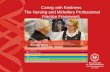 Caring with Kindness The Nursing and Midwifery Professional Practice Framework.
