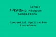 Single Subject SB-2042 Program Completers Credential Application Procedures.