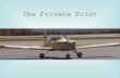 The Private Pilot. Class 7-Weather Objective: Weather Theory for pilots, A to Z.