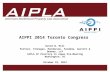 1 1 1 AIPLA Firm Logo American Intellectual Property Law Association AIPPI 2014 Toronto Congress David W. Hill Partner, Finnegan, Henderson, Farabow, Garrett.