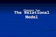The Relational Model Chapter Two. 2 Chapter Objectives Learn the conceptual foundation of the relational model Learn the conceptual foundation of the