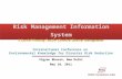 Risk Management Information System A Spatial Planning Tool for Chemical Disaster Management SENES Consultants India International Conference on Environmental.