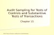 ©2012 Pearson Education, Auditing 14/e, Arens/Elder/Beasley 5 - 5 Audit Sampling for Tests of Controls and Substantive Tests of Transactions Chapter 15.