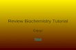 Review Biochemistry Tutorial Enjoy! Next. Biochemistry Biochemistry is the chemistry of living organisms. All living things are organic: carbon-based.