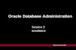 Harvard University Oracle Database Administration Session 3 Installation.