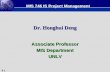 8.1 Dr. Honghui Deng Associate Professor MIS Department UNLV MIS 746 IS Project Management.