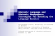Historic Language and Historic Newspapers: Strategies for Breaking the Language Barrier Christopher Cronin, University of Colorado at Boulder Martha Hanscom,