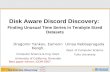 Time Series Data Mining Group Disk Aware Discord Discovery: Finding Unusual Time Series in Terabyte Sized Datasets Dragomir Yankov, Eamonn Keogh, Computer.