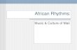 African Rhythms: Music & Culture of Mali. L’Afrique Francophone francophone = French speaking country.